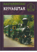 Tusnádi Csaba Károly - Magyarországi kisvasutak