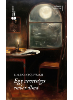 Fjodor Mihajlovics Dosztojevszkij - Egy nevetséges ember álma Fjodor Mihajlovics Dosztojevszkij - Egy nevetséges ember álma, null 2025 antikvár könyv