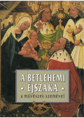 Székely András - A betlehemi éjszaka a művészek szemével
