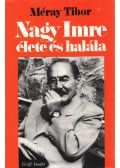 Méray Tibor - Nagy Imre élete és halála