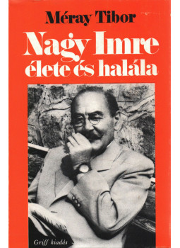 Méray Tibor - Nagy Imre élete és halála Méray Tibor - Nagy Imre élete és halála, München 1978 antikvár könyv