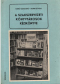 Gerő Zsoltné,Papp István - A szakszervezeti könyvtárosok kézikönyve