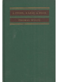 Thomas Wolfe - A Stone, a Leaf, a Door