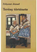 Zólyomi József - Terény története