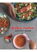 Szabó-Ballók Amarilla - Baba, mama együtt eszik (dedikált)