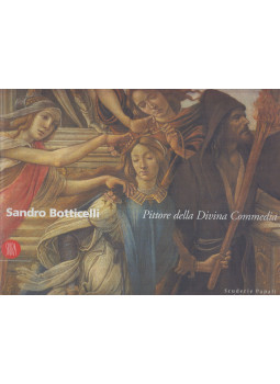 Laura Maggioni - Sandro Botticelli - Pittore della Divina Commedi 1. Laura Maggioni - Sandro Botticelli - Pittore della Divina Commedi 1., Milano 2000 antikvár könyv