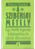 Fekete Sándor - A szibériai métely (dedikált)