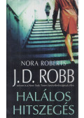 Robb, J. D. - Halálos hitszegés