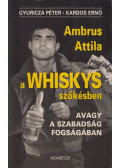 Gyuricza Péter,Kardos Ernő - A Whiskys szökésben