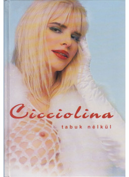 Scherer Zsuzsa - Cicciolina Scherer Zsuzsa - Cicciolina, null 0 antikvár könyv