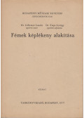 Dr. Gillemot László,Dr. Ziaja György - Fémek képlékeny alakítása