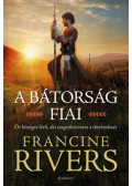 Francine Rivers - A bátorság fiai