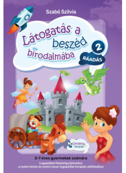 Szabó Szilvia - Látogatás a beszéd birodalmába 2. - Ráadás Szabó Szilvia - Látogatás a beszéd birodalmába 2. - Ráadás, null 2022 antikvár könyv