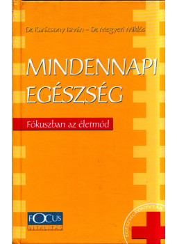 Dr. Karácsony István, Dr. Megyeri Miklós - Mindennapi egészség (dedikált) Dr. Karácsony István, Dr. Megyeri Miklós - Mindennapi egészség (dedikált), null 2001 antikvár könyv