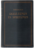Richard, Baerwald - Okkultizmus és spiritizmus