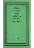 Kőváry László - Tájképek utazási rajzokban (dedikált)