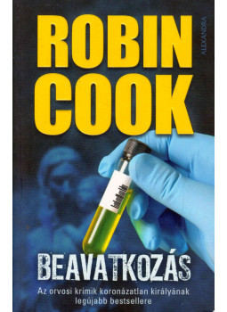 Robin Cook - Beavatkozás Robin Cook - Beavatkozás, Pécs 2010 antikvár könyv