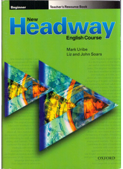 Mark Uribe, Liz Soars, John Soars - New Headway Beginner Teacher's Resource Book Mark Uribe, Liz Soars, John Soars - New Headway Beginner Teacher's Resource Book, Oxford, Oxfordshire 2002 antikvár könyv