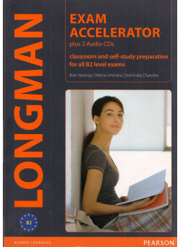 Bob Hastings, Marta Uminska, Dominika Chandler - Longman Exam Accelerator: Classroom and self-study preparation for all B2 level exams Bob Hastings, Marta Uminska, Dominika Chandler - Longman Exam Accelerator: Classroom and self-study preparation for all B2 level exams, Warszawa 2011 antikvár könyv