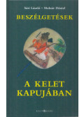 Sári László,Molnár Dániel - Beszélgetések a kelet kapujában