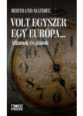 Mathieu, Bertrand - Volt egyszer egy Európa...