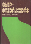 Dr. Szabó János - Gyepgazdálkodás
