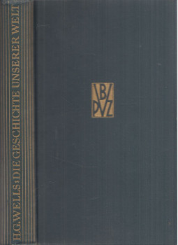 H.G. Wells - Die Geschichte unserer Welt H.G. Wells - Die Geschichte unserer Welt, Bern 1926 antikvár könyv