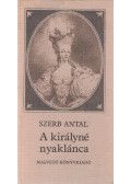 Szerb Antal - A királyné nyaklánca
