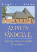Regőczi István - Az Isten vándora II. (aláírt)