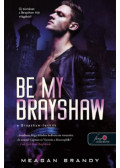 Meagan Brandy - Be My Brayshaw - A Brayshaw-leckék