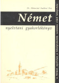 Hámoriné dr. Szalóczi Éva - Német nyelvtani gyakorlókönyv