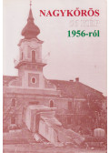 Dr. Böőr László,Barta Margit,Crettier Ferenc,Karai László,Kátai László,Túri Ferenc - Nagykőrös - 56 kép 1956-ról (dedikált)