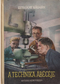 Sztrókay Kálmán - A technika ábécéje