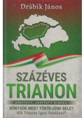 Drábik János - Százéves Trianon