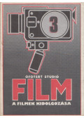 Papp János,Raffai Anna - Ofotért Stúdió Film 3. - A filmek kidolgozása