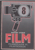 Raffai Anna - Ofotért Stúdió Film 8. - Filmműfajok III. Filmtrükkök