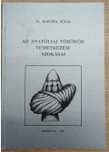 Bartha Júlia - Az anatóliai törökök temetkezési szokásai