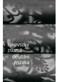 Rakovszky Zsuzsa - Délutáni éjszaka