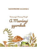 Niamessnyné Manaszy Margit - A murányi gyerekek