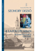 Szomory Dezső - A Lajos utcában