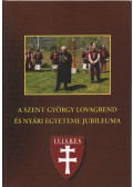 Lovag Dr. Bárdos István - A Szent György Lovagrend és nyári egyeteme jubileuma