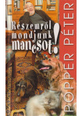 Popper Péter - Részemről mondjunk mancsot!