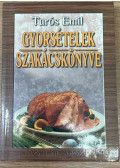 Turós Emil - Gyorsételek szakácskönyve