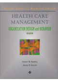 Stephen M. Shortell,Arnold D. Kaluzny - Health Care Management