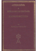 Érdudvarhelyi Menyhért - A közjegyzőség és hiteles helyek története Magyarországon (reprint)