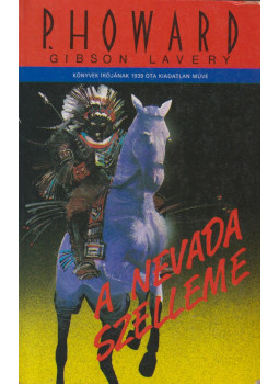 Rejtő Jenő, P. Howard - A Nevada szelleme Rejtő Jenő, P. Howard - A Nevada szelleme, Budapest 1992 antikvár könyv