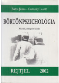 Boros János,Csetneky László - Börtönpszichológia