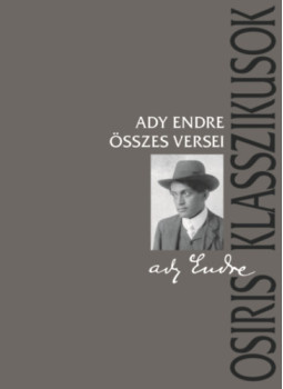 Ady Endre - Ady Endre összes versei Ady Endre - Ady Endre összes versei, null 2025 antikvár könyv