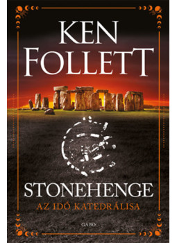 Ken Follett - Stonehenge Ken Follett - Stonehenge, null 2025 antikvár könyv