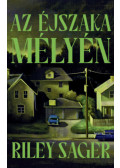 Riley Sager - Az éjszaka mélyén